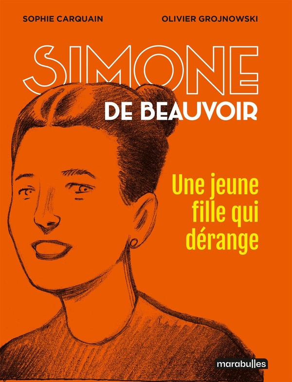 Simone de Beauvoir, une jeune fille qui dérange (poche)