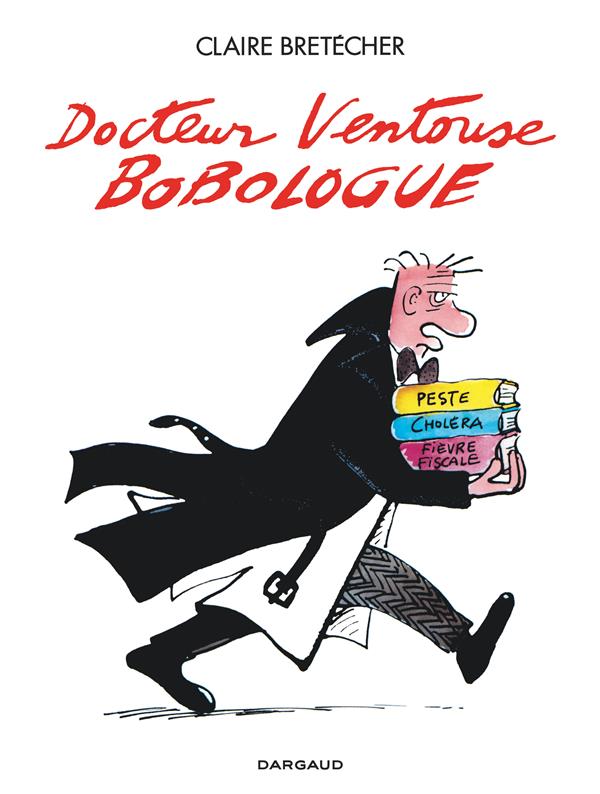 Docteur Ventouse Bobologue - intégrale
