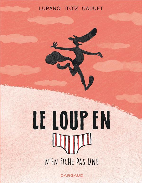 Le loup en slip tome 4 - Dargaud