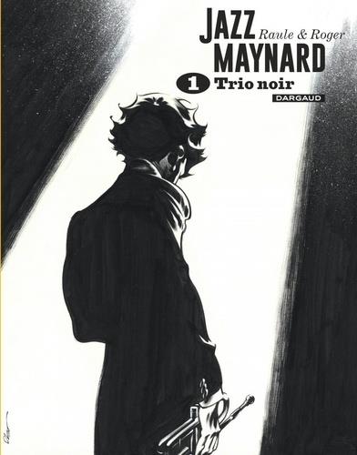 Jazz Maynard - intégrale n&b tome 1