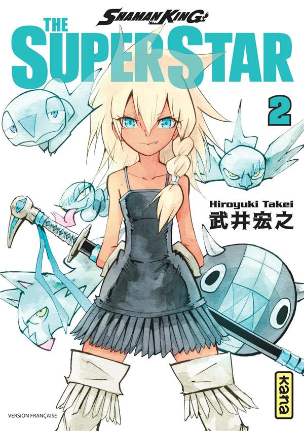 Shaman king - the super star tome 2 - KANA