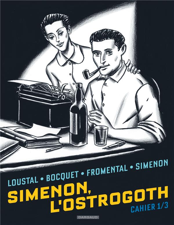Simenon l'Ostrogoth - cahiers tome 1/3
