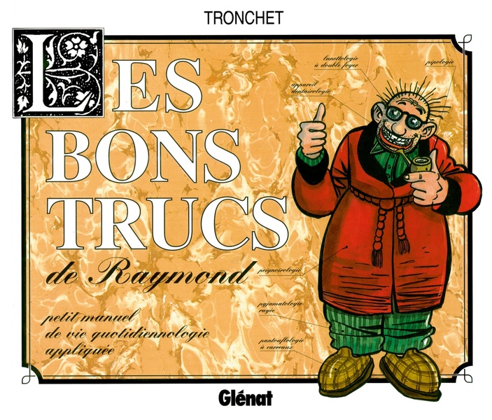 raymond calbuth ; les bons trucs de raymond