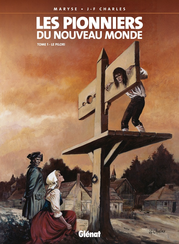 les pionniers du nouveau monde tome 1 - le pilori