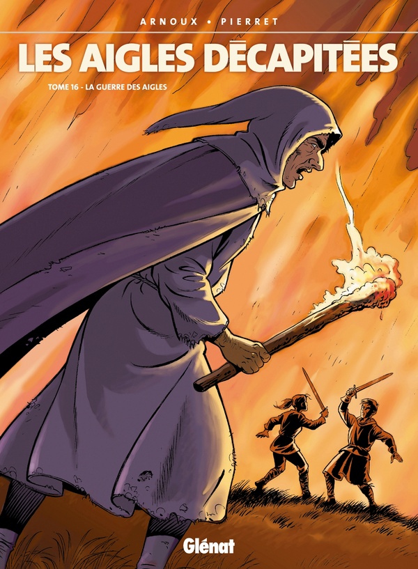 les aigles décapitées tome 16 - la guerre des aigles