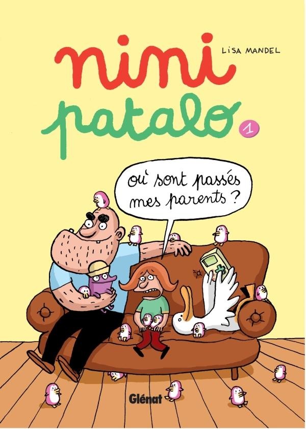 nini patalo tome 1 - où sont passés mes parents ?