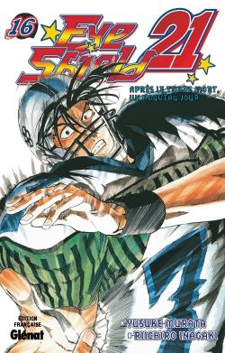 eye shield 21 tome 16 - après le temps mort, un nouveau jour