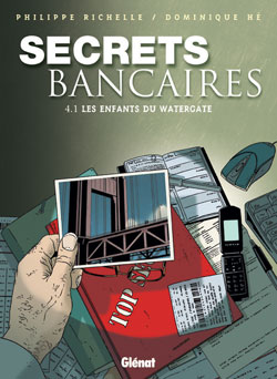 secrets bancaires tome 4.1 - les enfants du watergate