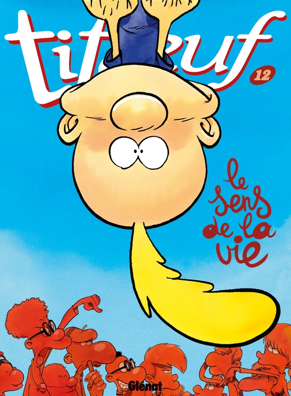 titeuf tome 12 - le sens de la vie