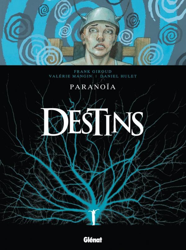 destins tome 4 - paranoïa
