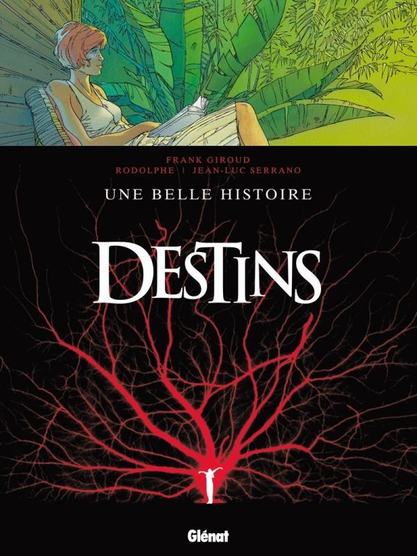 Destins Tome 7 ; Une Belle Histoire