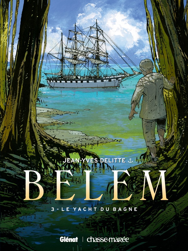 belem tome 3 - le yacht du bagne