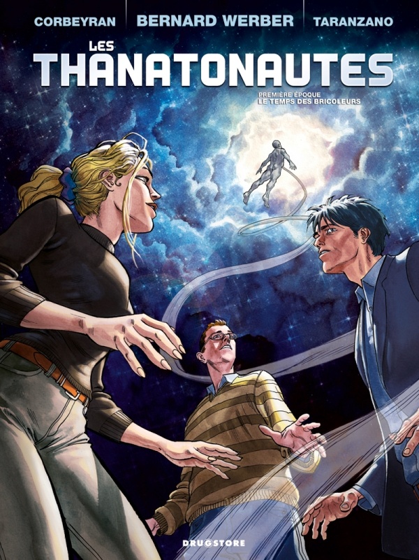 les thanatonautes Tome 1 ; le temps des bricoleurs
