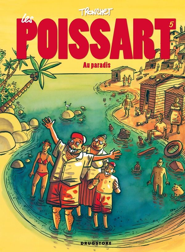 les Poissart Tome 5 ; les Poissart au paradis