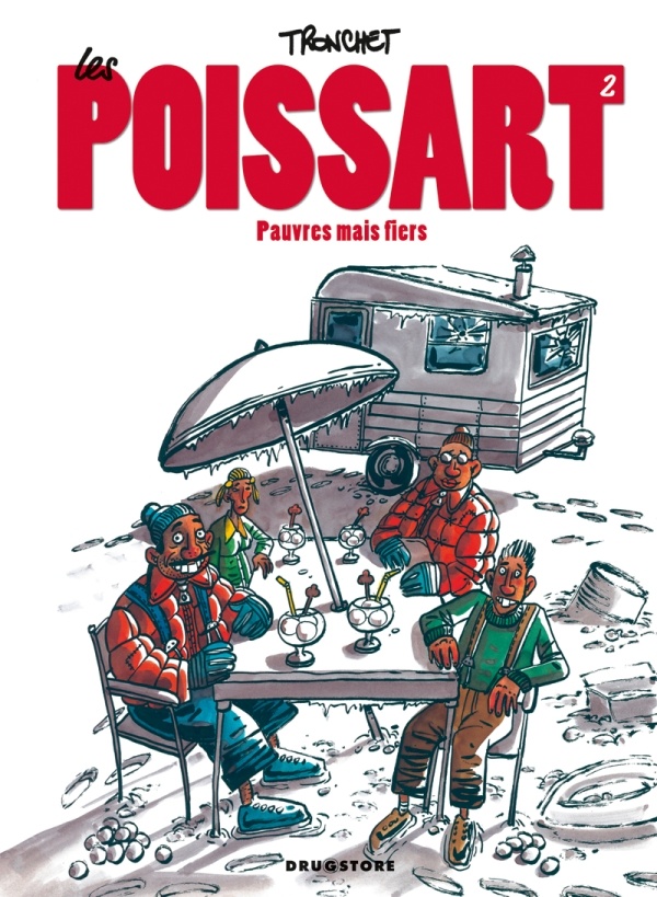les poissart Tome 2 ; pauvres mais fiers