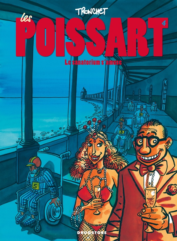 les poissart Tome 4 ; le sanatorium s'amuse