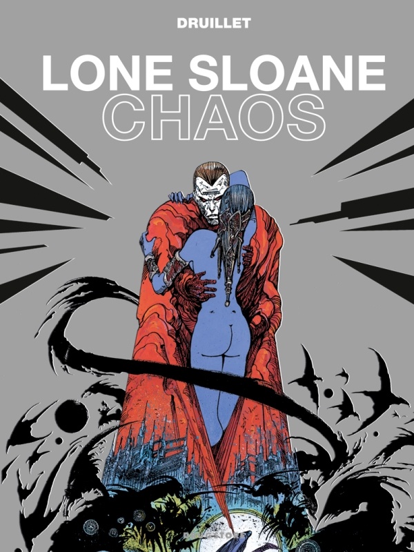 Lone Sloane ; chaos (édition 2012)