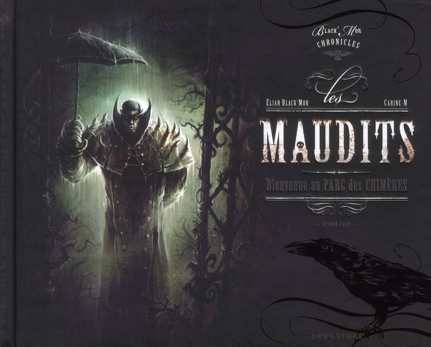 Black'Mor chronicles ; cycle II ; les maudits - Bienvenue au Parc des Chimères