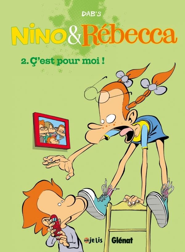 Nino & Rébecca Tome 2 - C'est Pour Moi !