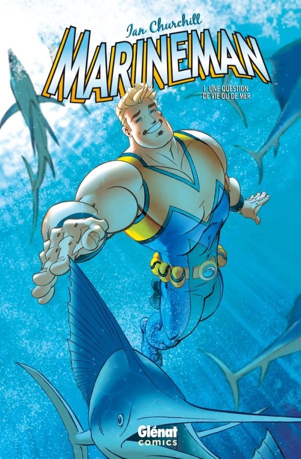 marineman tome 1 - une question de vie ou de mer