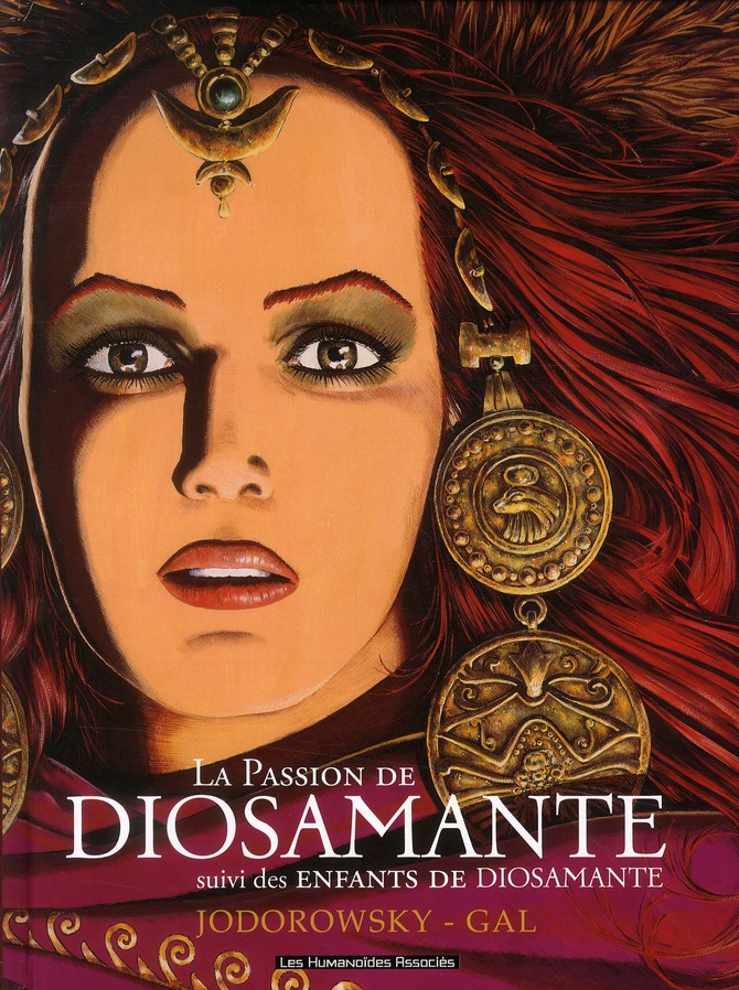 diosamante ; la passion de diosamante ; intégrale