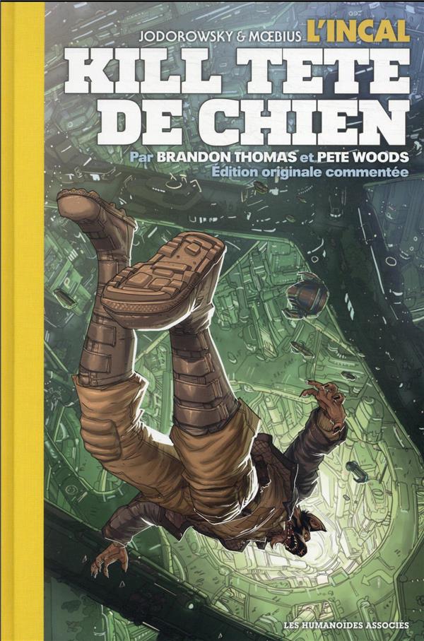 Incal - Kill tête-de-chien (deluxe)