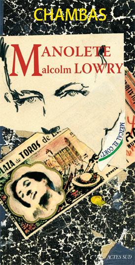manolete, malcolm lowry