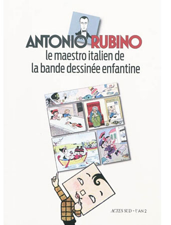 Antonio Rubino - le maestro italien de la BD enfantine
