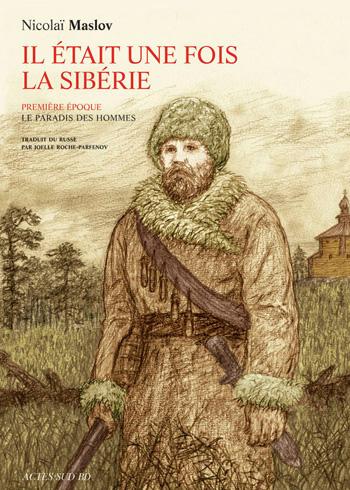 il était une fois la sibérie tome 1 - la prison