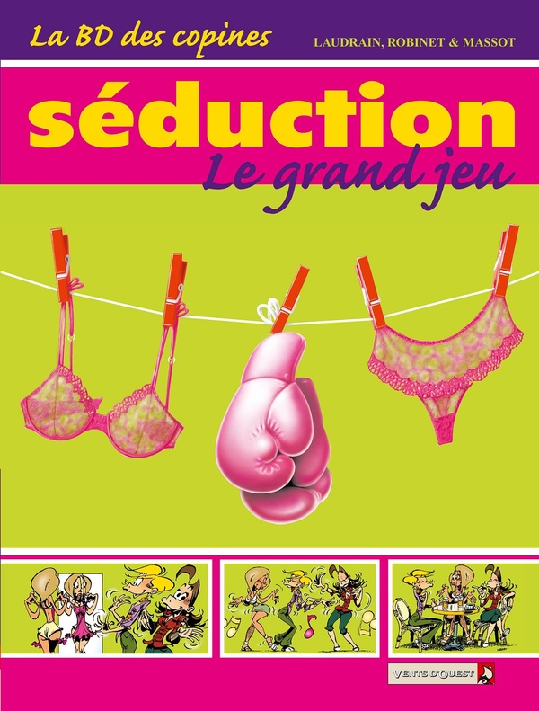 la bd des copines tome 1 - séduction le grand jeu