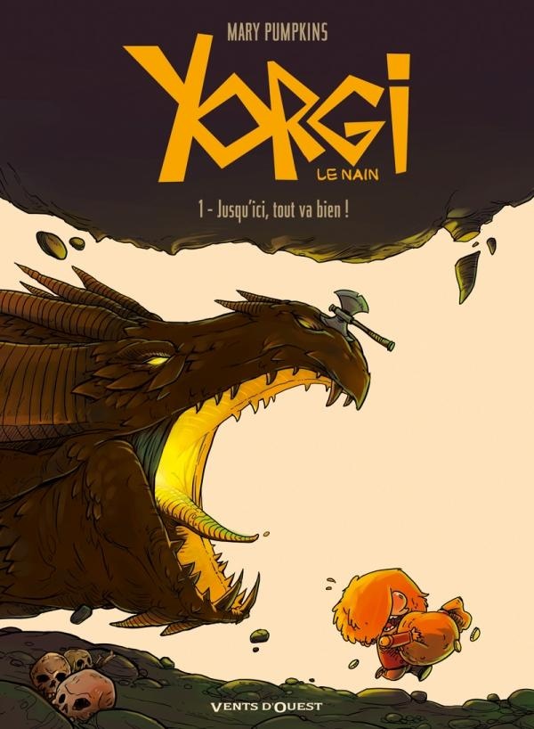 Yorgi le nain Tome 1 ; jusqu'ici, tout va bien !