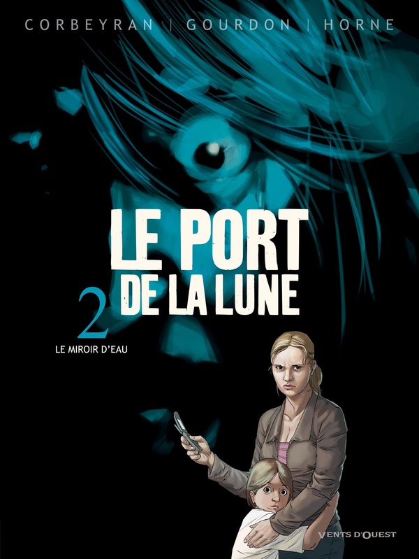 le port de la lune Tome 2 ; le miroir d'eau