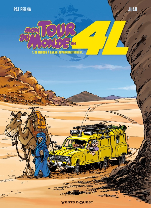 Mon tour du monde en 4L tome 1 - De Meudon à Dakar, approximativement…