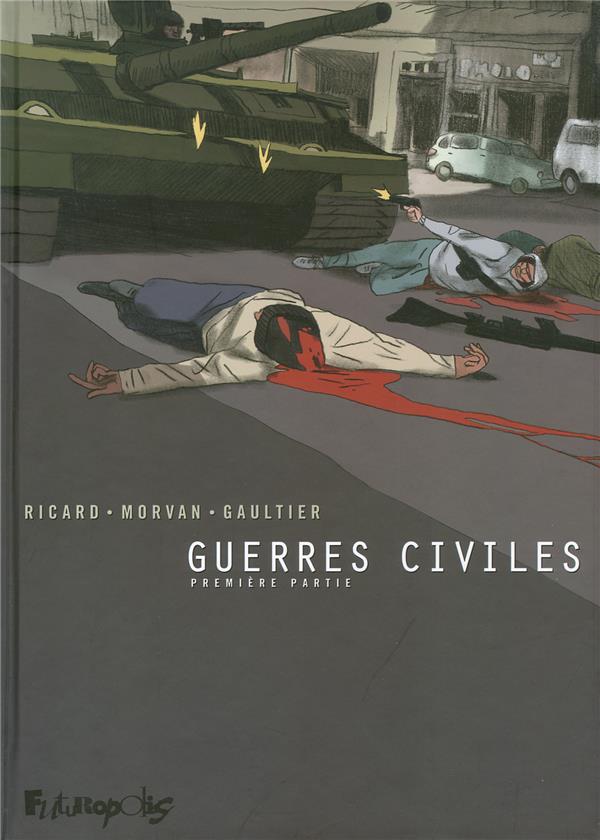 guerres civiles tome 1 - intégrale
