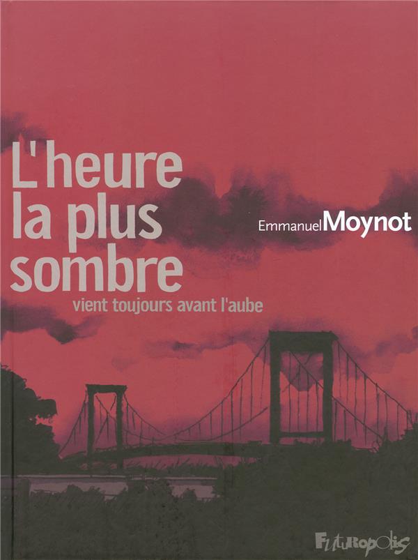 l'heure la plus sombre... vient toujours avant l'aube