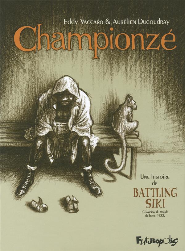 championzé ; une histoire de battling siki