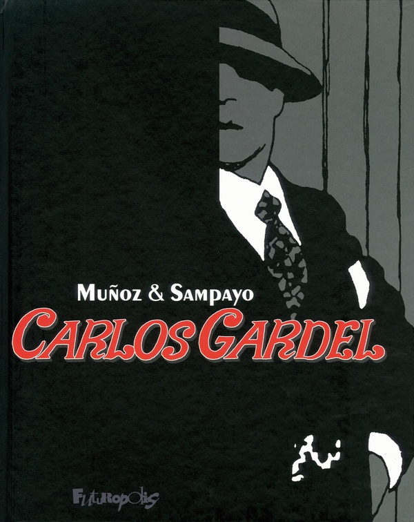 carlos gardel ; intégrale