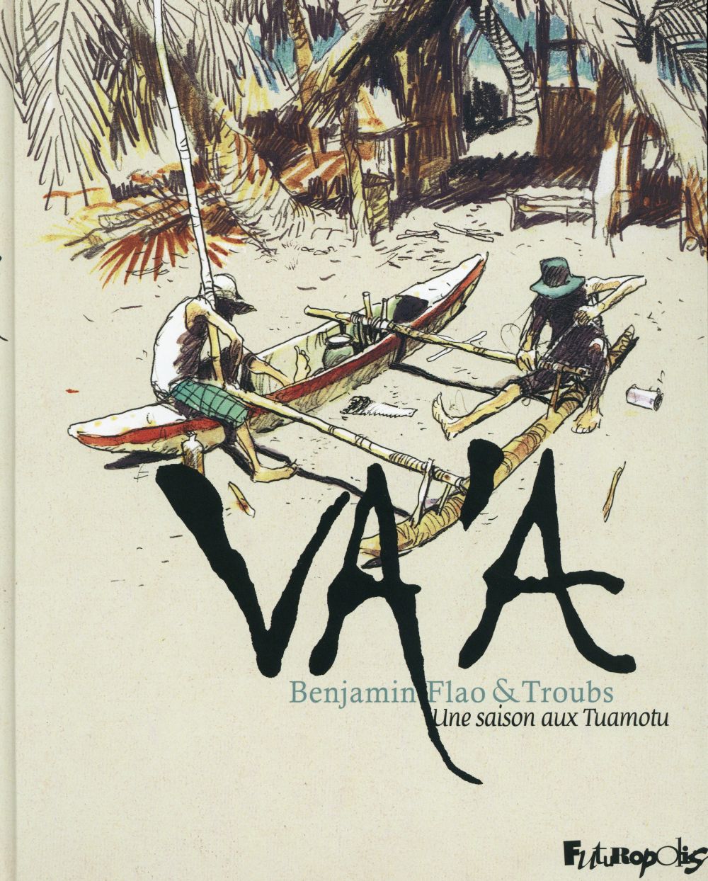 Va'a - Une saison aux Tuamotu