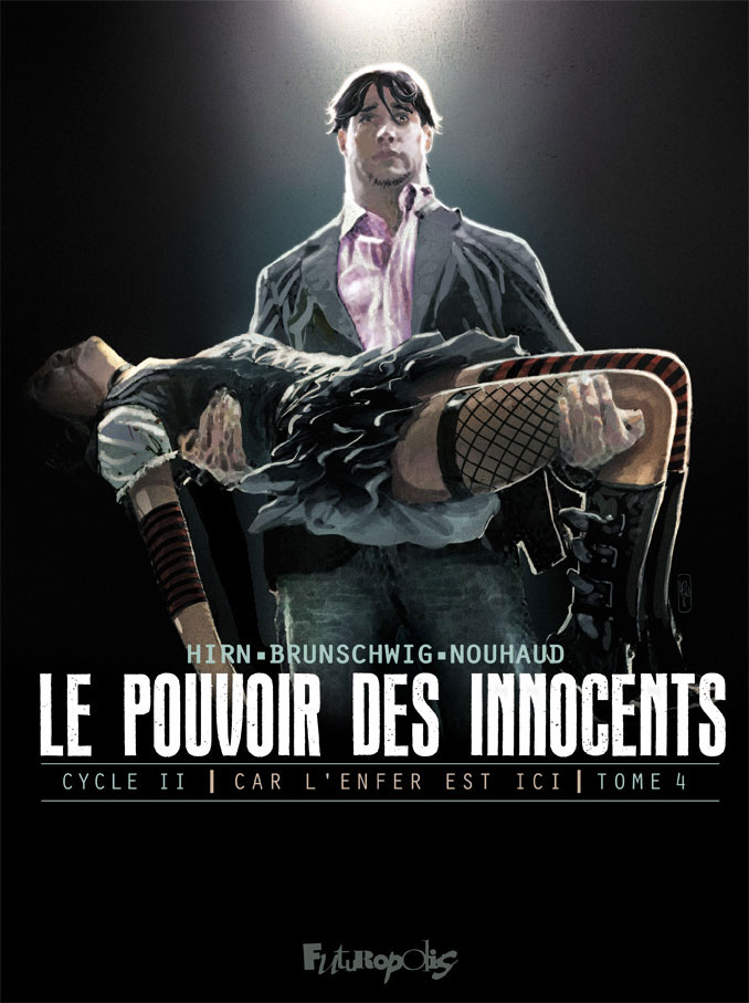 Le pouvoir des innocents - cycle 2 tome 4