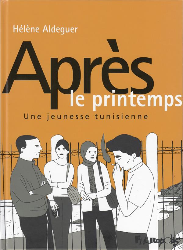Après le printemps - 2013, une jeunesse tunisienne
