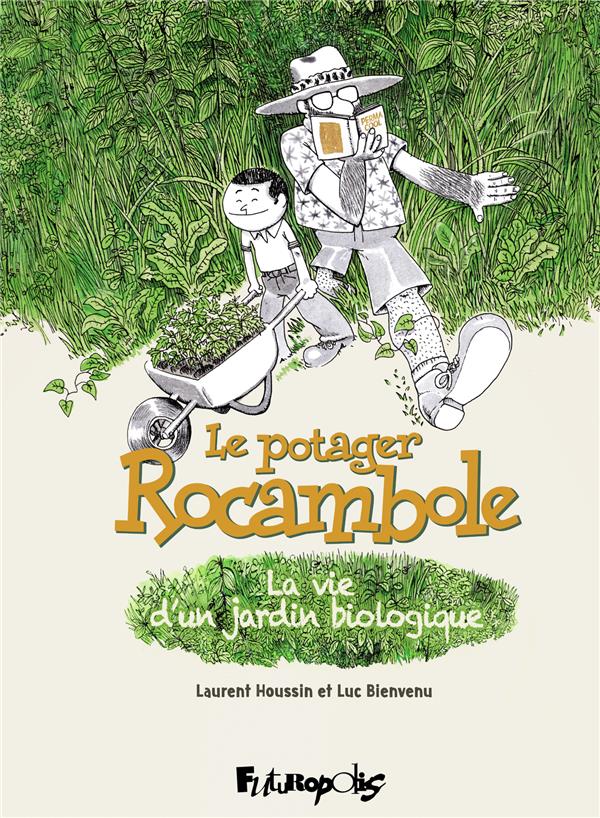 Le potager rocambole - La vie d'un jardin biologique