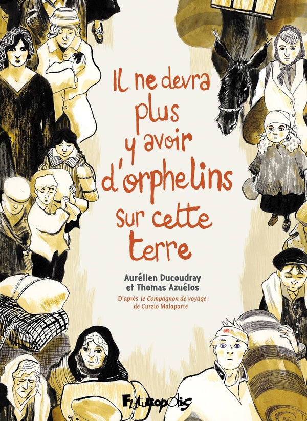 Il ne devra plus y avoir d'orphelins sur la terre