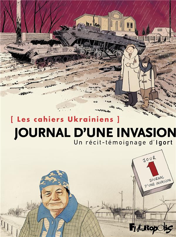 Les cahiers d'Ukraine - Journal d'une invasion