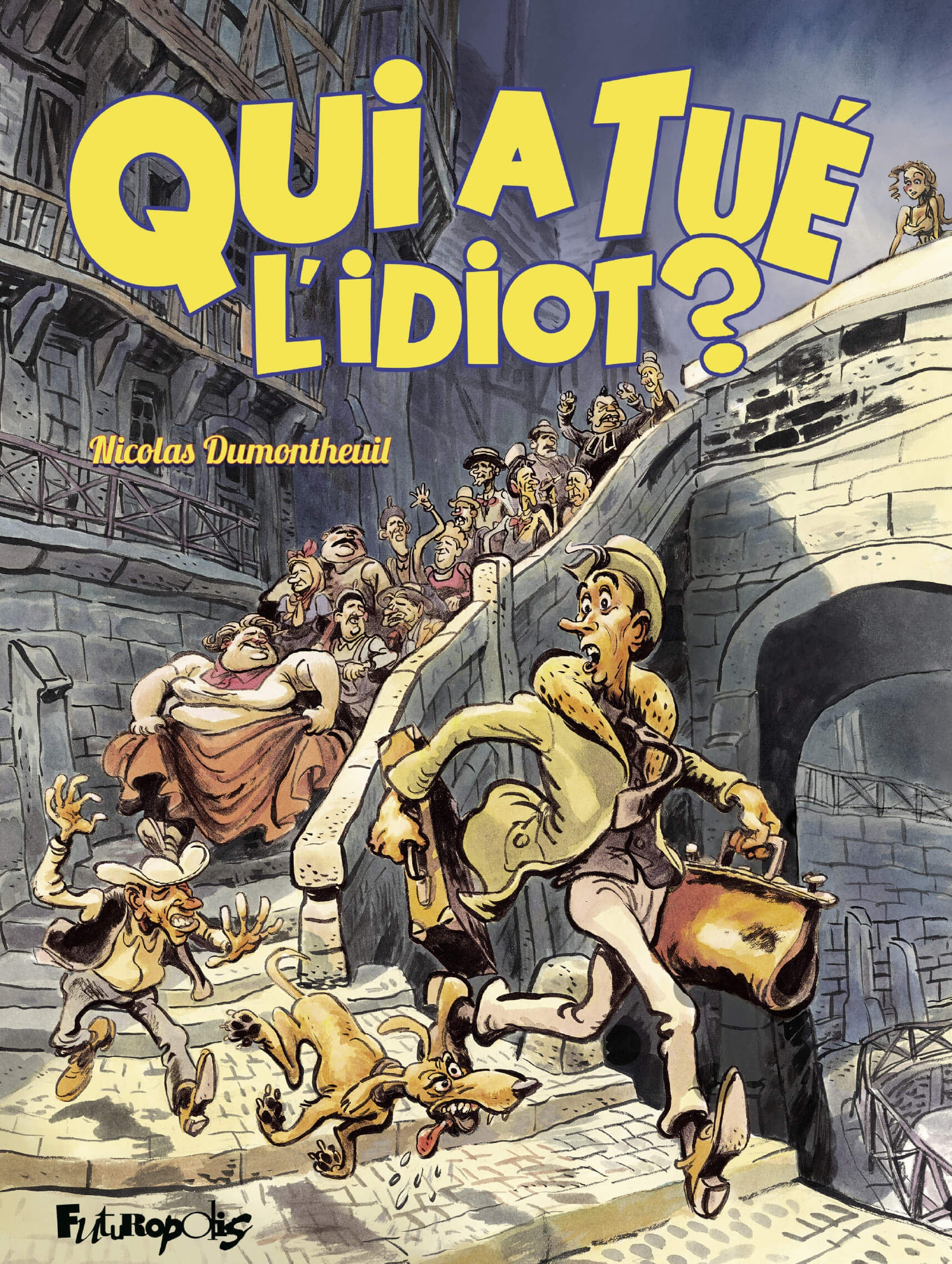 Qui a tué l'idiot - FUTUROPOLIS