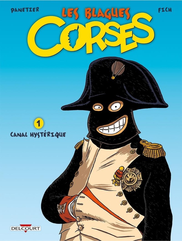 les blagues corses tome 1 - canal hystérique