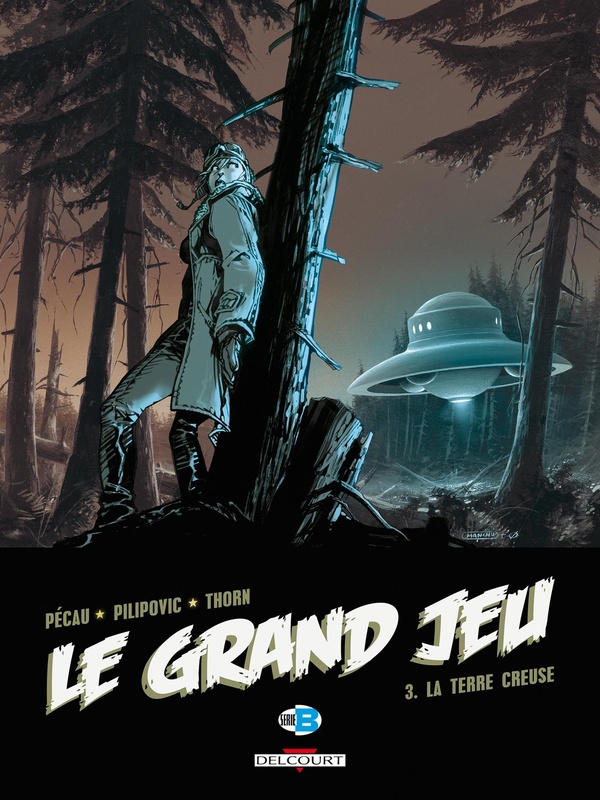 le grand jeu tome 3 - la terre creuse