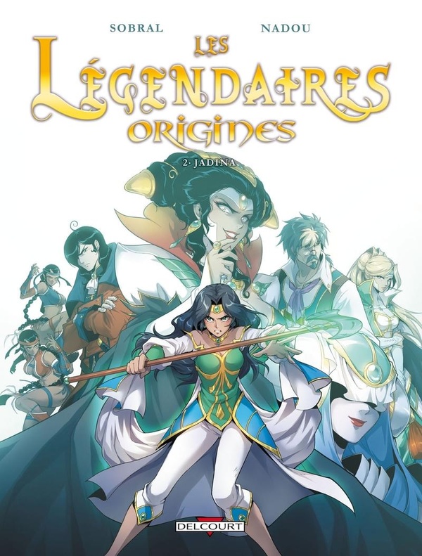 Légendaires - Origines - Tome 2