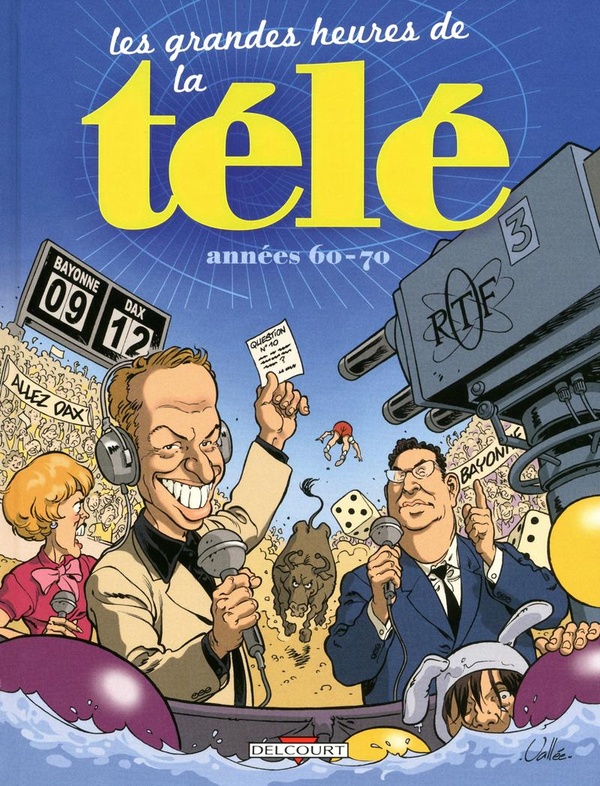 Les Grandes Heures De La Télé ; Années 60-70