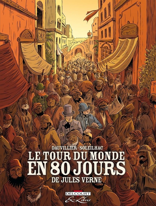 le tour du monde en 80 jours, de Jules Verne ; intégrale - DELCOURT