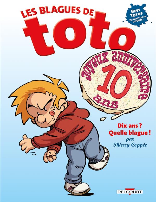 Les Blagues de Toto HS - Dix ans ? Quelle blague ! (+ lunettes 3D)